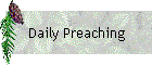 Daily Preaching